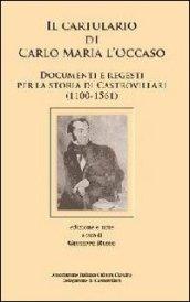 Il cartulario di Carlo Maria l'Occaso. Documenti e regesti per la storia di Castrovillari (1100-1561). Testo latino a fronte