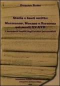 Storia e fonti scritte. Mormanno, Morano e Saracena nei secoli XV-XVII. I documenti inediti degli archivi parrocchiali