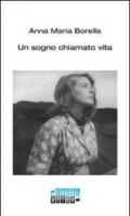 Un sogno chiamato vita