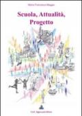 Scuola, attualità, progetto