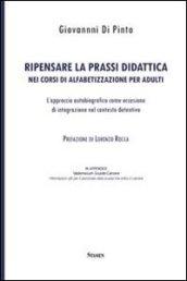 Ripensare la prassi didattica nei corsi di alfabetizzazione per adulti. L'approccio autobiografico come occasione di integrazione nel contesto detentivo