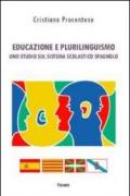 Educazione e plurilinguismo. Uno studio sul sistema scolastico spagnolo