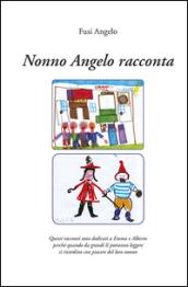 Nonno Angelo racconta