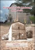 Il santuario della Madonna della Stella. Una storia di fede tra racconti, cronache e realtà