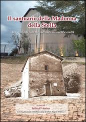 Il santuario della Madonna della Stella. Una storia di fede tra racconti, cronache e realtà