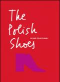 The polish shoes (Le mie polacchine)
