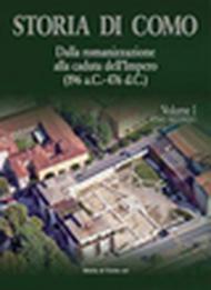 Storia di Como. 1.Dalla romanizzazione alla caduta dell'impero (196 a. C.-476 d. C.)