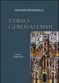 Verso Gerusalemme. Anno C.: 1