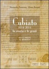 Cubiato (1014-2014) la storia e le genti. Dalle origini al medioevo