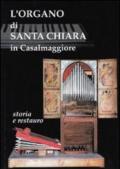 L'organo di Santa Chiara in Casalmaggiore. Storia e restauro. Organo Falletti 1620