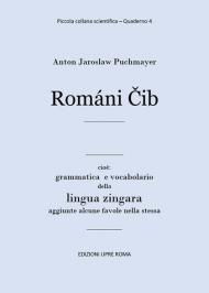 Romani Cib. Cioè: grammatica e vocabolario della lingua zingara