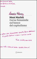 Meat market. Carne femminile sul banco del capitalismo