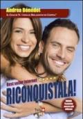 Riconquistala! Corso completo. Il programma di coaching per far tornare la tua ragazza e renderla pazza di te! Con CD Audio