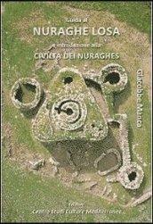 Guida al nuraghe Losa e introduzione alla civiltà dei Buraghes