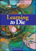 Learning to die