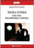 Nicola Cutolo. Una vita tra mistero e scienza