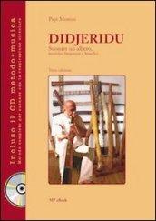 Didjeridu, suonare un albero. Tecniche, frequenze e benefici. Con CD Audio