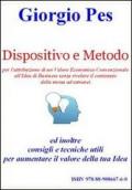 Dispositivo e metodo per l'attribuzione di un valore economico convenzionale all'idea di business senza rivelare il contenuto della stessa ad estranei...