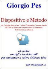 Dispositivo e metodo per l'attribuzione di un valore economico convenzionale all'idea di business senza rivelare il contenuto della stessa ad estranei...