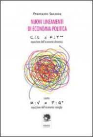 Nuovi lineamenti di economia politica. Equazione dell'economia dinamica contro equazione dell'economia canaglia