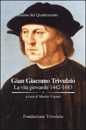 GIAN GIACOMO TRIVULZIO