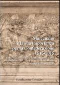 Marignano e la sua importanza per la Confederazione 1515-2015. Atti del Simposio «Ticino» (Bellinzona, 29 marzo 2014)