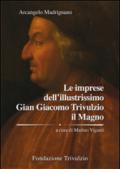 Le imprese dell'illustrissimo Gian Giacomo Trivulzio il Magno