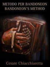 Metodo per Bandoneon. Bandoneon's method. Ediz. italiana e inglese