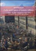 «Tutte sono opere di questo ufficio». L'ufficio Pio della compagnia di San Paolo da quattro secoli vicino alle persone