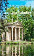 La casina Valadier. Sei racconti di formazione psicoanalitica