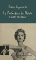 La perfection du plaisir e altri racconti