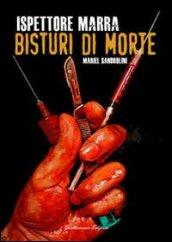 Bisturi di morte. Ispettore Marra