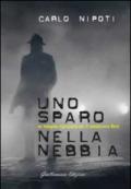 Uno sparo nella nebbia