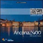 Ancona 2400 XXIV secoli di storia. Con chiave USB. Ediz. multilingue