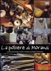 La polvere di Morandi. Con DVD. Ediz. multilingue