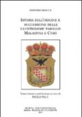 Istoria dell'origine e successione delle illustrissime famiglie Malaspina e Cybo