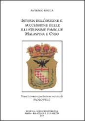 Istoria dell'origine e successione delle illustrissime famiglie Malaspina e Cybo