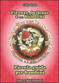 Firenze, bellezze e... balocchi. Piccola guida per bambini