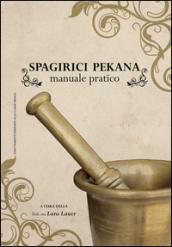 Spagirici pekana. Manuale pratico