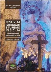 Festività patronali e turismo in Sicilia. Ediz. italiana e inglese
