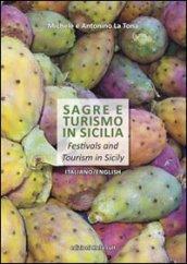 Sagre e turismo in Sicilia. Ediz. italiana e inglese