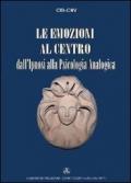 Le emozioni al centro. dall'ipnosi alla psicologia analogica