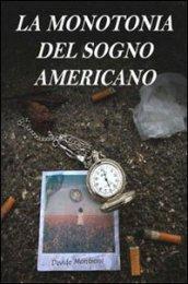 La Monotonia Del Sogno Americano