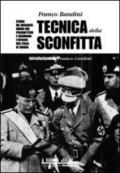 Tecnica della sconfitta. Storia dei quaranta giorni che precedettero e seguirono l'entrata dell'Italia in guerra