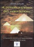 Il potere infinito del vero amore. Le tradizioni dimenticate della Polinesia