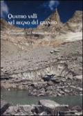 Quattro valli nel regno del granito. Geoturismo nel Masino, Codera, Bregaglia