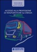 Accesso alla professione di trasportatore su strada di merci. Teoria