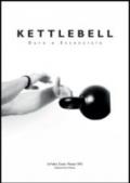 Kettlebell. Duro e essenziale