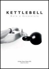 Kettlebell. Duro e essenziale