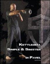 Kettlebell. Simple & sinister. Ediz. italiana